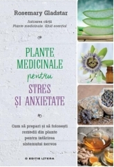Plante medicinale pentru stres si anxietate